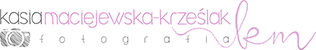 Fotografia - Kasia Maciejewska-Krześlak